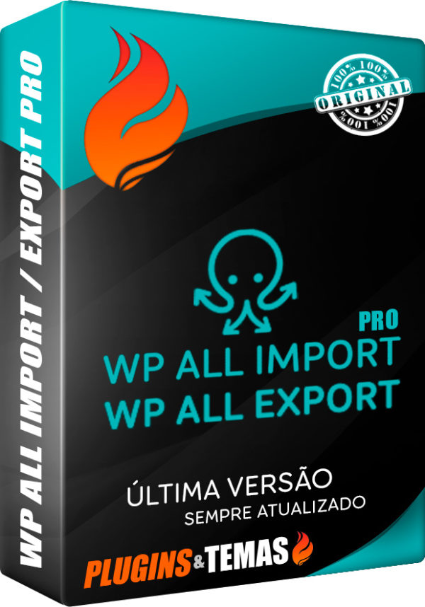 WP All Import e WP All Export Pro + Addons - Plugins e Temas